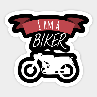 Motorcycle I am a biker Sticker